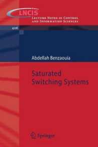 Saturated Switching Systems (Lecture Notes in Control and Information Sciences) 〈Vol. 426〉