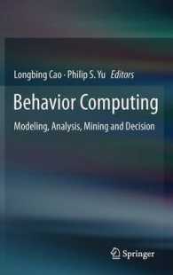 Behavior Computing : Modeling, Analysis, Mining and Decision
