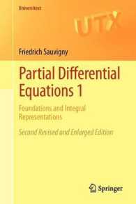 偏微分方程式１（第２版・テキスト）<br>Partial Differential Equations 1 : Foundations and Integral Representations (Universitext) （2ND）