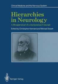 Hierarchies in Neurology : A Reappraisal of a Jacksonian Concept (Clinical Medicine and the Nervous System)