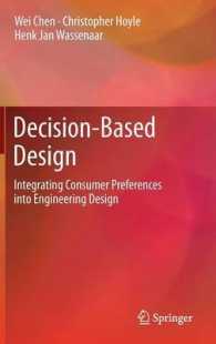 Decision-Based Design : Integrating Consumer Preferences into Engineering Design
