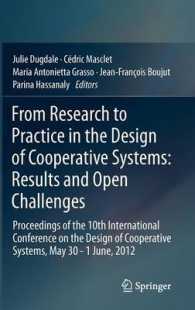 From Research to Practice in the Design of Cooperative Systems : Results and Open Challenges; Proceedings of the 10th International Conference on the