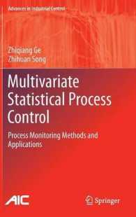 Multivariate Statistical Process Control : Process Monitoring Methods and Applications (Advances in Industrial Control)