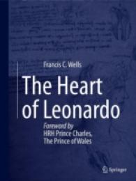 レオナルド・ダ・ヴィンチの心臓描画集<br>The Heart of Leonardo : Foreword by HRH Prince Charles, the Prince of Wales （2013）