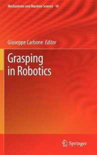Grasping in Robotics (Mechanisms and Machine Science) 〈Vol. 10〉