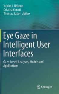 知的ユーザーインターフェースにおける注視行動<br>Eye Gaze in Intelligent User Interfaces : Gaze-Based Analyses, Models and Applications