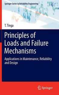 Principles of Loads and Failure Mechanisms : Applications in Maintenance, Reliability and Design (Springer Series in Reliability Engineering)