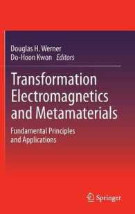 Transformation Electromagnetics and Metamaterials : Fundamental Principles and Applications （2014）
