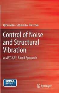 Control of Noise and Structural Vibration : A MATLAB®-Based Approach （2013）