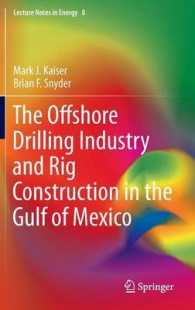 The Offshore Drilling Industry and Rig Construction in the Gulf of Mexico (Lecture Notes in Energy) （2013）