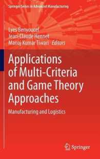 Applications of Multi-Criteria and Game Theory Approaches : Manufacturing and Logistics (Springer Series in Advanced Manufacturing) （2014）