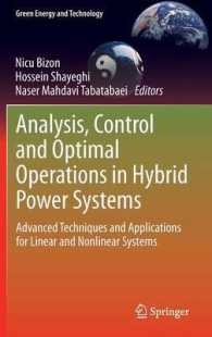 Analysis, Control and Optimal Operations in Hybrid Power Systems : Advanced Techniques and Applications for Linear and Nonlinear Systems (Green Energy and Technology) （2013）