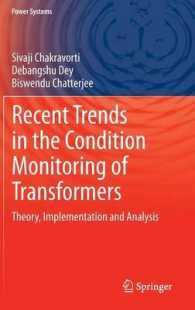 Recent Trends in the Condition Monitoring of Transformers : Theory, Implementation and Analysis (Power Systems) （2013）