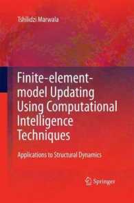 Finite Element Model Updating Using Computational Intelligence Techniques : Applications to Structural Dynamics （2010）