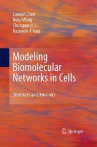 Modeling Biomolecular Networks in Cells : Structures and Dynamics （2010）