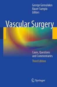 Vascular Surgery : Cases, Questions and Commentaries （3RD）