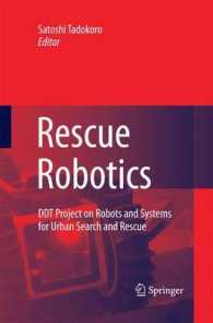 Rescue Robotics : DDT Project on Robots and Systems for Urban Search and Rescue （2009）