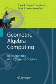 Geometric Algebra Computing : in Engineering and Computer Science （2010）