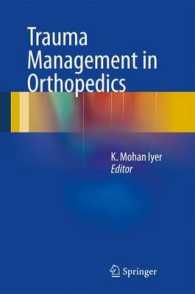 Trauma Management in Orthopedics （2013）