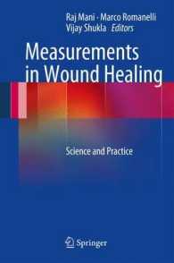 Measurements in Wound Healing : Science and Practice （2013）
