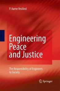 Engineering Peace and Justice : The Responsibility of Engineers to Society （2010）