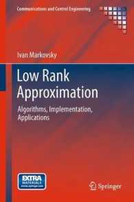 Low Rank Approximation : Algorithms, Implementation, Applications (Communications and Control Engineering) （2012）