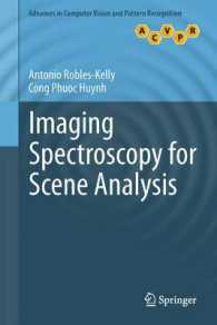 Imaging Spectroscopy for Scene Analysis (Advances in Computer Vision and Pattern Recognition) （2013）