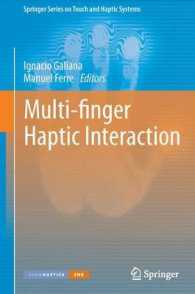 Multi-finger Haptic Interaction (Springer Series on Touch and Haptic Systems) （2013）