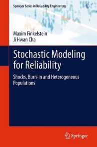 Stochastic Modeling for Reliability : Shocks, Burn-in and Heterogeneous populations (Springer Series in Reliability Engineering) （2013）