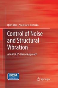 Control of Noise and Structural Vibration : A MATLAB®-Based Approach