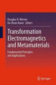 Transformation Electromagnetics and Metamaterials : Fundamental Principles and Applications