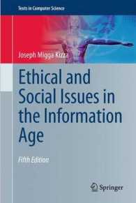Ethical and Social Issues in the Information Age (Texts in Computer Science) （5TH）