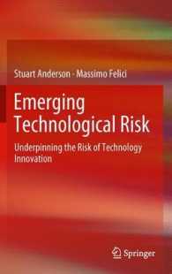 Emerging Technological Risk : Underpinning the Risk of Technology Innovation （2012）