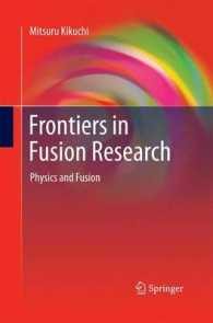 Frontiers in Fusion Research : Physics and Fusion （2011）
