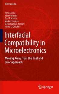 Interfacial Compatibility in Microelectronics : Moving Away from the Trial and Error Approach (Microsystems) （2012）