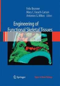 Engineering of Functional Skeletal Tissues (Topics in Bone Biology) （2007）