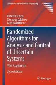 Randomized Algorithms for Analysis and Control of Uncertain Systems : With Applications (Communications and Control Engineering) （2ND）