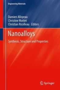 Nanoalloys : Synthesis, Structure and Properties (Engineering Materials) （2012）