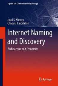 Internet Naming and Discovery : Architecture and Economics (Signals and Communication Technology) （2013）