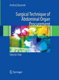 Surgical Technique of the Abdominal Organ Procurement : Step by Step （2009）