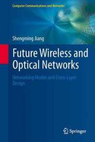 Future Wireless and Optical Networks : Networking Modes and Cross-Layer Design (Computer Communications and Networks)