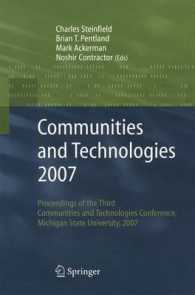 Communities and Technologies 2007 : Proceedings of the Third Communities and Technologies Conference, Michigan State University 2007 （2007）