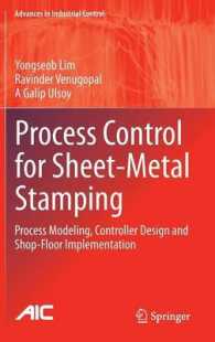 Process Control for Sheet-Metal Stamping : Process Modeling, Controller Design and Shop-Floor Implementation (Advances in Industrial Control) （2014）