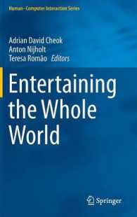 Entertaining the Whole World (Human-computer Interaction Series)