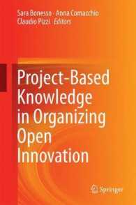 Project-Based Knowledge in Organizing Open Innovation （2014）