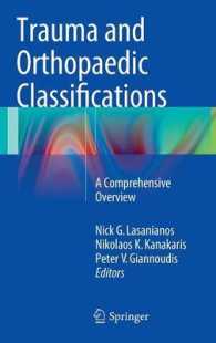 Trauma and Orthopaedic Classifications : A Comprehensive Overview （2015）