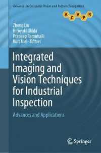 Integrated Imaging and Vision Techniques for Industrial Inspection : Advances and Applications (Advances in Computer Vision and Pattern Recognition)