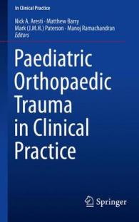 Paediatric Orthopaedic Trauma in Clinical Practice (In Clinical Practice)