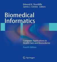 Biomedical Informatics : Computer Applications in Health Care and Biomedicine （4TH）