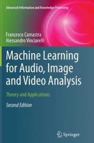 Machine Learning for Audio, Image and Video Analysis : Theory and Applications (Advanced Information and Knowledge Processing) （2ND）